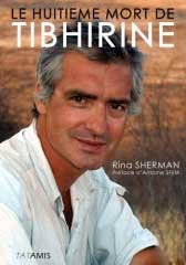 Le Huitième mort de Tibhirine de Rina Sherman