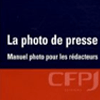 La photo de presse : Manuel photo pour les rédacteurs